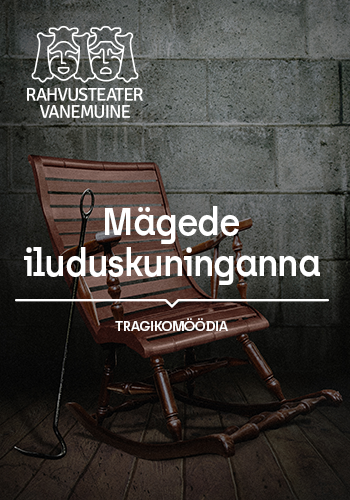 Rahvusteater Vanemuine etendus "Mägede iluduskuninganna"